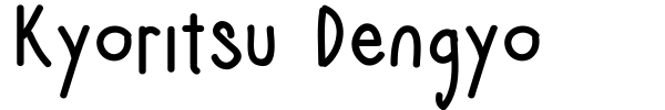 Kyoritsu Dengyo font preview